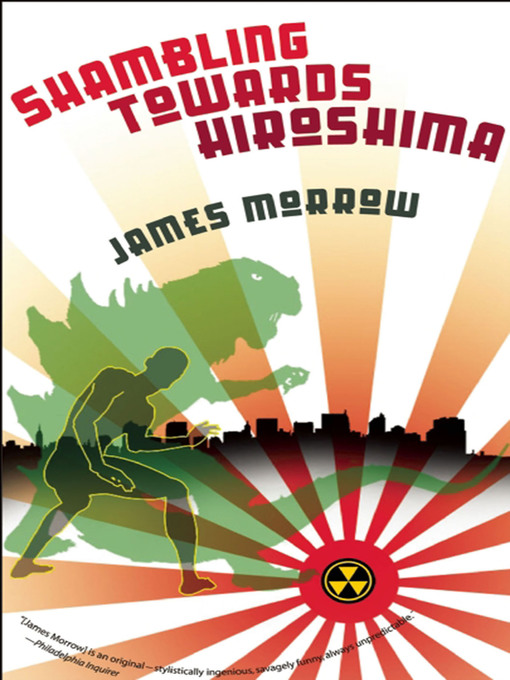 Title details for Shambling Towards Hiroshima by James Morrow - Available